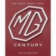The MG Century: 100 Years—Safety Fast!