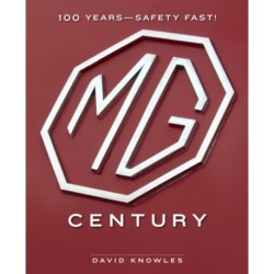 The MG Century: 100 Years—Safety Fast!