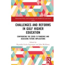 Challenges and Reforms in Gulf Higher Education: Confronting the COVID-19 Pandemic and Assessing Future Implications