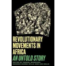 Revolutionary Movements in Africa: An Untold Story
