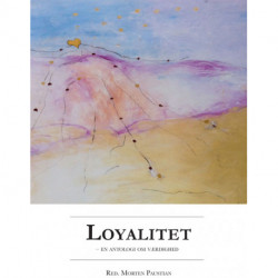 Loyalitet: en antologi om værdighed