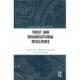 Trust and Organizational Resilience