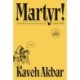 Martyr!: A novel