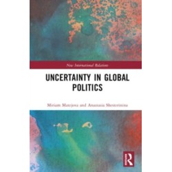 Uncertainty in Global Politics