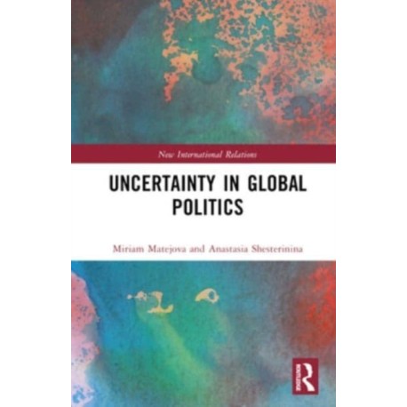 Uncertainty in Global Politics