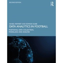 Data Analytics in Football: Positional Data Collection, Modelling and Analysis