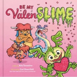Be My Valenslime: Valentine's Day Book for Kids