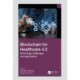 Blockchain for Healthcare 4.0: Technology, Challenges, and Applications