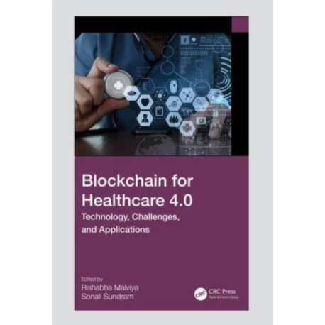 Blockchain for Healthcare 4.0: Technology, Challenges, and Applications