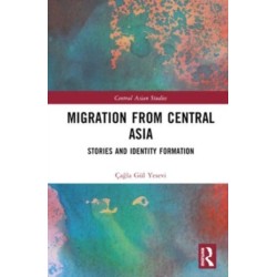 Migration from Central Asia: Stories and Identity Formation