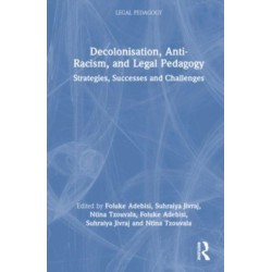 Decolonisation, Anti-Racism, and Legal Pedagogy: Strategies, Successes, and Challenges