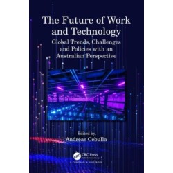 The Future of Work and Technology: Global Trends, Challenges and Policies with an Australian Perspective