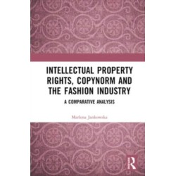 Intellectual Property Rights, Copynorm and the Fashion Industry: A Comparative Analysis