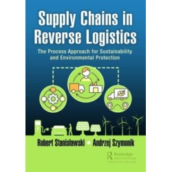 Supply Chains in Reverse Logistics: The Process Approach for Sustainability and Environmental Protection