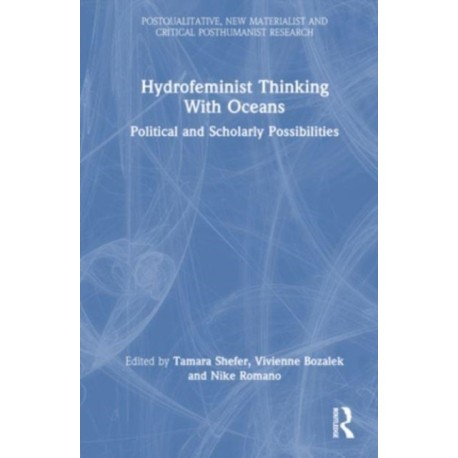 Hydrofeminist Thinking With Oceans: Political and Scholarly Possibilities