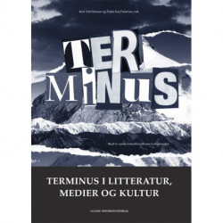Terminus i litteratur, medier og kultur: Terminus i litteratur, medier og kultur