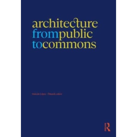 Architecture from Public to Commons
