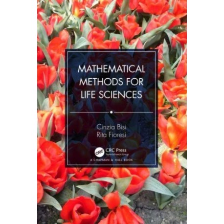 Mathematical Methods for Life Sciences