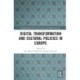 Digital Transformation and Cultural Policies in Europe