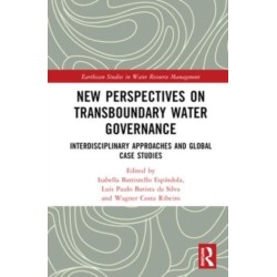 New Perspectives on Transboundary Water Governance: Interdisciplinary Approaches and Global Case Studies