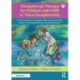 Occupational Therapy for Children with DME or Twice Exceptionality: A Practical Approach to Support High Learning Potential, Sensory Processing Differences and Self-Regulation