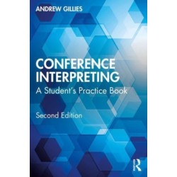 Conference Interpreting: A Student’s Practice Book