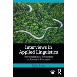 Interviews in Applied Linguistics: Autobiographical Reflections on Research Processes