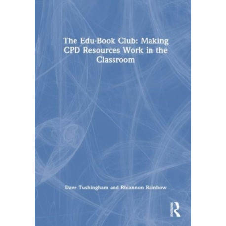The Edu-Book Club: Making CPD Resources Work in the Classroom