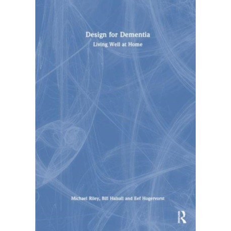 Design for Dementia: Living Well at Home