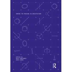 Homing the Machine in Architecture