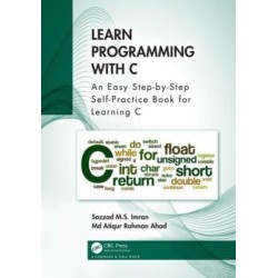 Learn Programming with C: An Easy Step-by-Step Self-Practice Book for Learning C