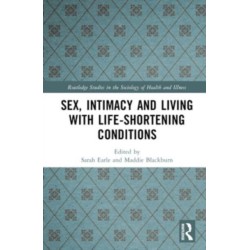 Sex, Intimacy and Living with Life-Shortening Conditions