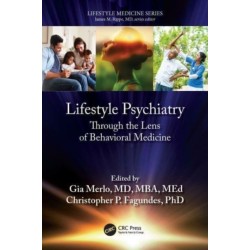 Lifestyle Psychiatry: Through the Lens of Behavioral Medicine