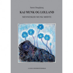 Kaj Munk og Lolland: mennesker Munk mødte