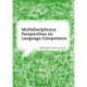 Multidisciplinary perspectives on language competence