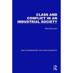 Class and Conflict in an Industrial Society