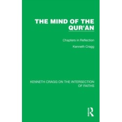 The Mind of the Qur’an: Chapters in Reflection