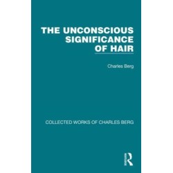 The Unconscious Significance of Hair