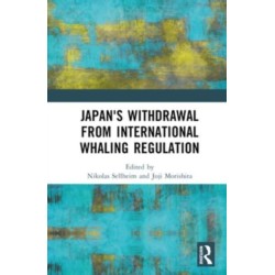 Japan's Withdrawal from International Whaling Regulation: Implications for Global Environmental Diplomacy