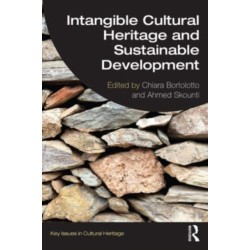 Intangible Cultural Heritage and Sustainable Development: Inside a UNESCO Convention