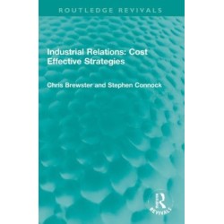 Industrial Relations: Cost Effective Strategies