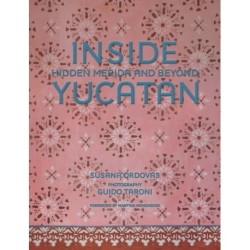 Inside Yucatan: Hidden Merida and Beyond