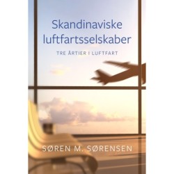 Skandinaviske luftfartsselskaber: Tre årtier i luftfart