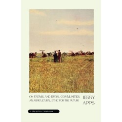 On Farms and Rural Communities: An Agricultural Ethic for the Future
