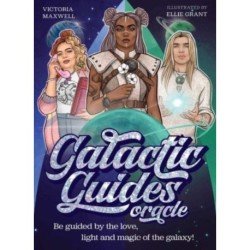Galactic Guides Oracle: Be guided by the love, light and magic of the galaxy!