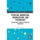 Peopling Marketing, Organization, and Technology: Interactionist Studies in Marketing Interaction