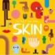 Skin: My Body, Your Body