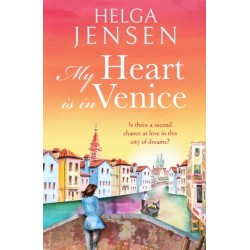 My Heart is in Venice: An uplifting, escapist, later in life romance