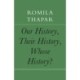 Our History, Their History, Whose History?