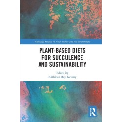 Plant-Based Diets for Succulence and Sustainability